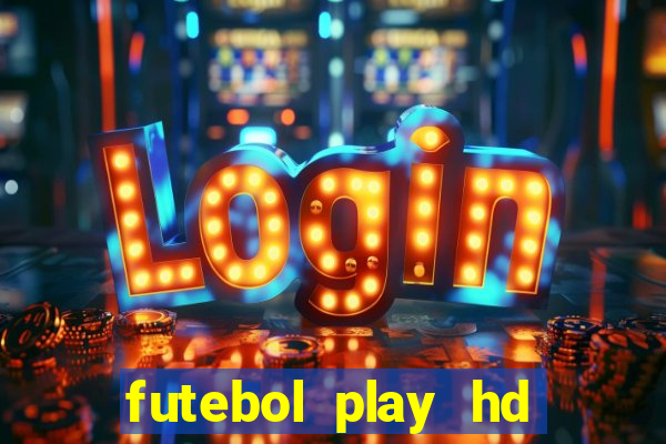 futebol play hd são paulo